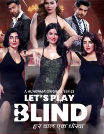 Lets Play Blind Filmy4Wap 2025 S01 Hindi Web Series