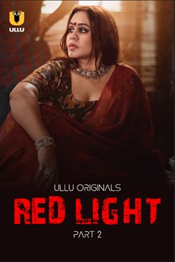 Red Light Part 2 Ullu Hindi Web Series Download 480p 720p 1080p Filmy4Wap Filmyzilla Filmywap